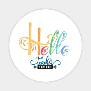 Hello teacher tribe Magnet